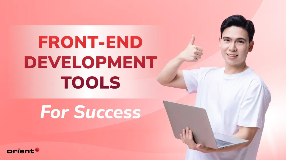 The Ultimate List of Front-End Development Tools for Success