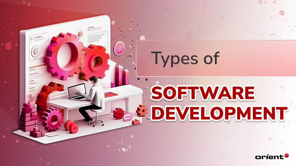 The Most Common Types of Software Development